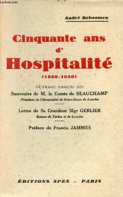 Cinquante ans d'Hospitalit (1880-1930).