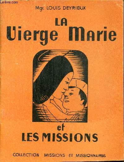 La Vierge Marie et les missions - Collection missions et missionnaires.