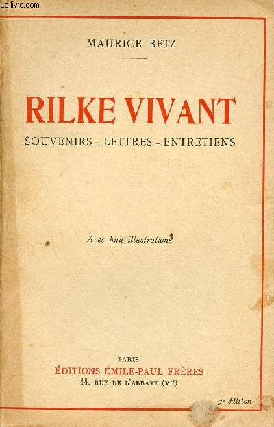 Rilke vivant souvenirs,lettres,entretiens.