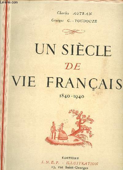 Un sicle de vie franaise 1840-1940.