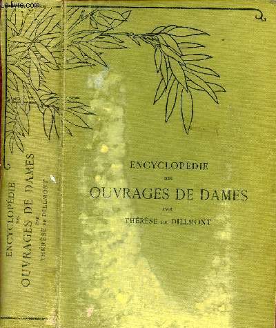 Encyclopdie des ouvrages de dames - Collection Bibliothque DMC - Nouvelle dition revue et augmente.