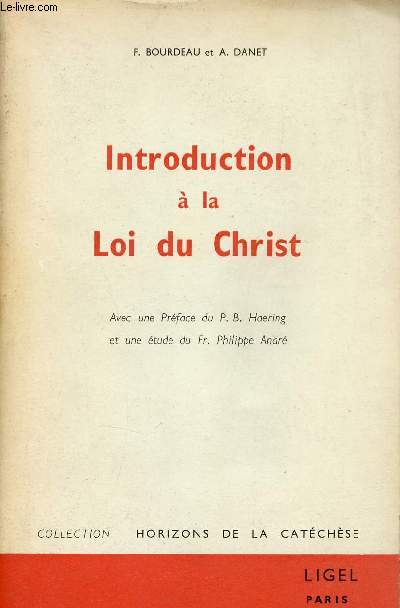Introduction  la Loi du Christ - Collection Horizons de la catchse.