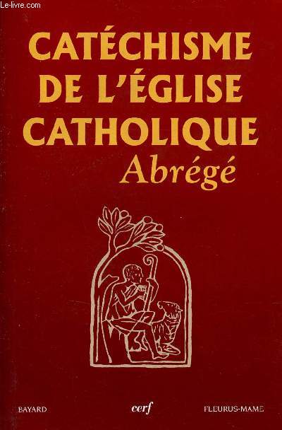 Catchisme de l'Eglise catholique - Abrg.