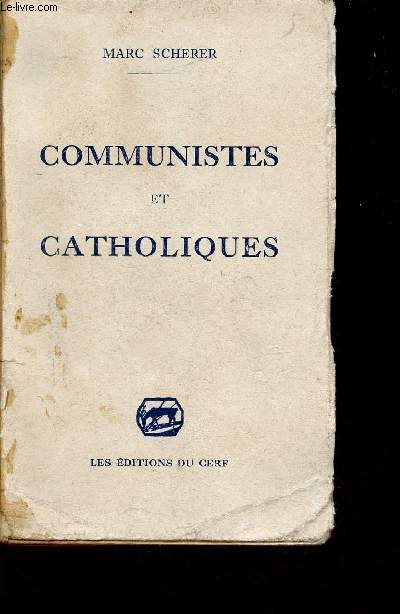 Communistes et catholiques.