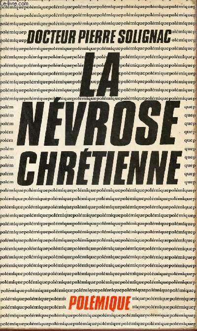 La nvrose chrtienne - Collection Polmique.