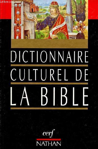 Dictionnaire culturel de la bible.