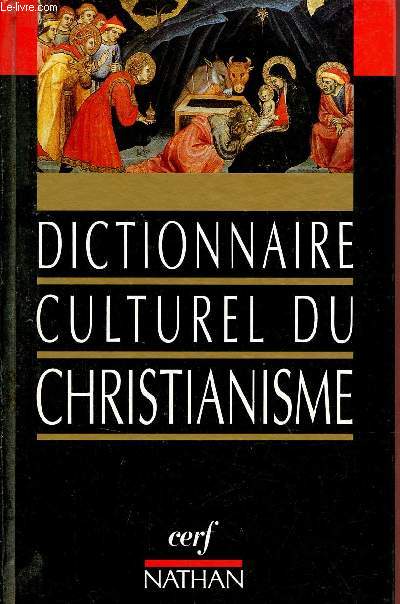 Dictionnaire culturel du christianisme.