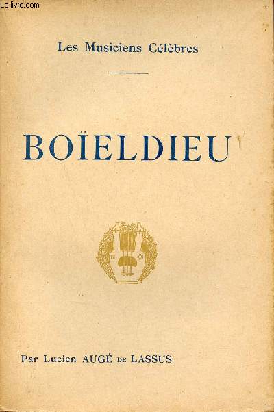 Boeldieu - Collection les musiciens clbres.