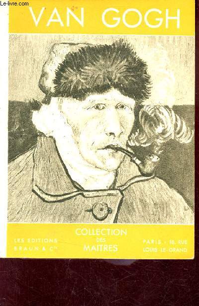 Vincent Van Gogh - Collection les maitres.