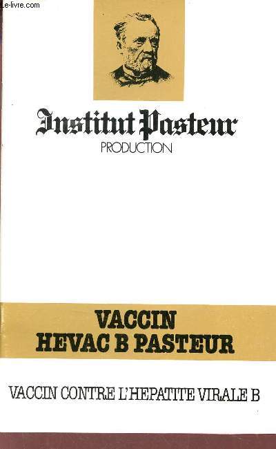 Institut pasteur production - Vaccin Hevac B pasteur - Vaccin contre l'hpatite virale B.