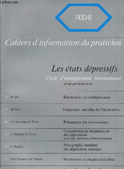 Cahiers d'information du praticien - Les tats dpressifs cycle d'enseignement international - Tome 2 - Roche.