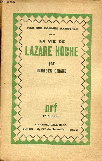 La vie de Lazare Hoche - Collection vies des hommes illustrs n3.