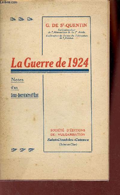 La guerre de 1924 - Notes d'un sous secrtaire d'tat.