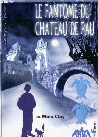 Le fantme du Chteau de Pau.