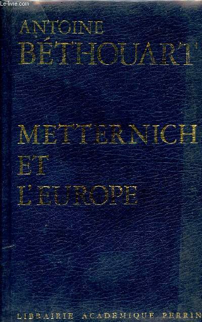 Metterinich et l'Europe.