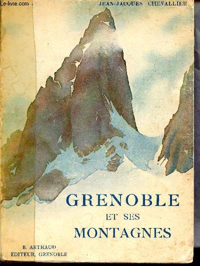 Grenoble et ses montagnes.