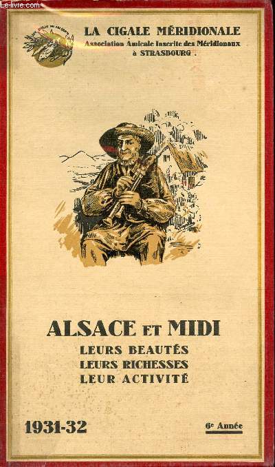 Alsace et Midi leurs beauts, leurs richesses, leur activit 1931-32 6e anne - La cigale mridionale.