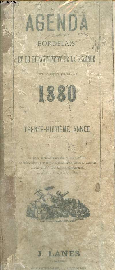 Agenda Bordelais et du Dpartement de la Gironde pour l'anne bissextile 1880 - 38e anne.