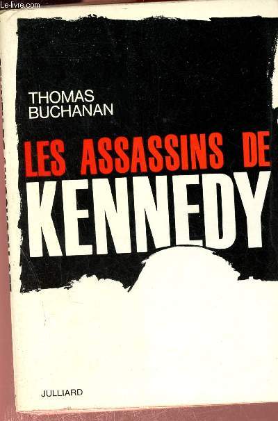 Les assassins de Kennedy.