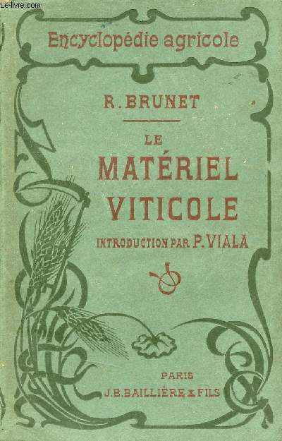 Le matriel viticole - Encyclopdie agricole.