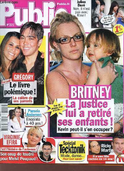 Public n221 du 6 au 12 octobre 2007 - Julien Dor non il n'est pas avec Rose ! - Britney la justice lui a retir ses enfants ! Kevin peut il s'en occuper ? - Ricky Martin il a une fille cache de 14 ans - spcial tecktonil mode danse pour tout savoir...