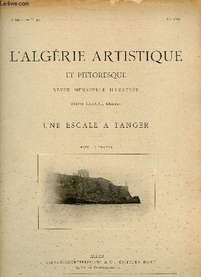 L'Algrie artistique et pittoresque n49 4e anne juin 1893 - Une escale  Tanger par Jules Liorel.