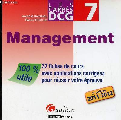 Management - 37 fiches de cours avec applications corriges pour russir votre preuve - 2e dition 2011-2012.