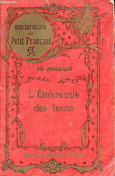 L'Emeraude des Incas - 7e dition - Collection Bibliothque du Petit Franais.