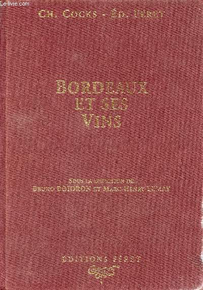 Bordeaux et ses vins classs par ordre de mrite dans chaque commune - 16e dition.