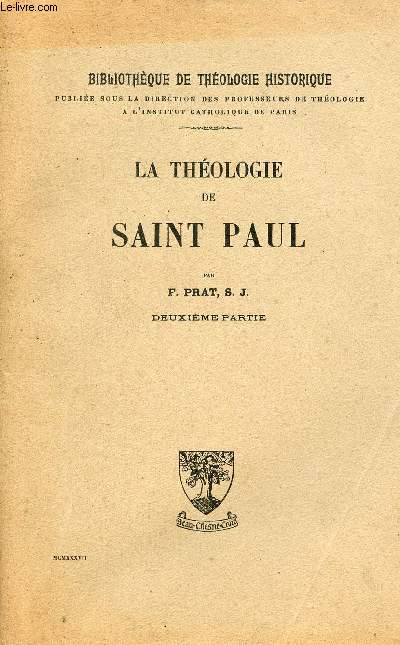 La thologie de Saint Paul - Deuxime partie - Collection Bibliothque de thologie historique - 23e dition.