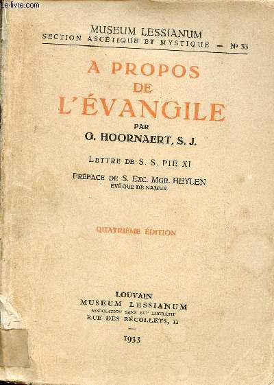 A propos de l'vangile - Museum lessianum section asctique et mystique n33 - 4e dition.