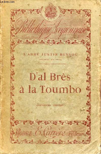 D'al Brs  la Toumbo - Pome en douze chants suivi d'un lexique des mots les plus difficiles  comprendre - 4e dition.