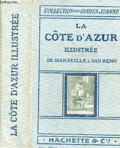 La Cte d'Azur de Marseille  San Remo - Collection des guides joanne.