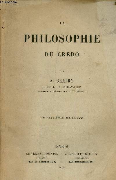 La philosophie du credo - 3e dition.