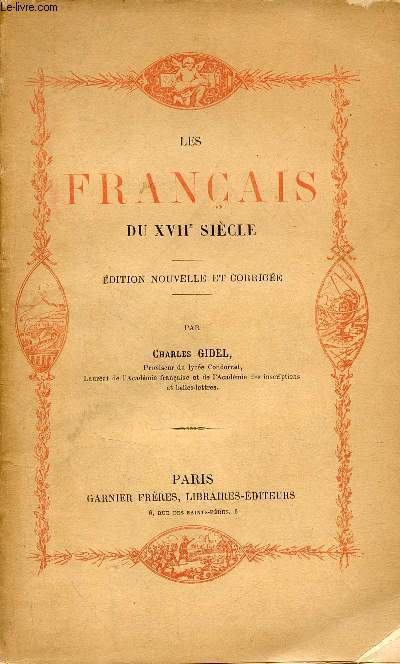 Les franais du XVIIe sicle - Edition nouvelle et corrige.