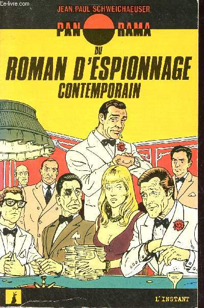 Panorama du roman d'espionnage contemporain.