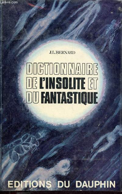 Dictionnaire de l'insolite et du fantastique.