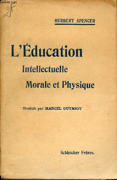 L'ducation intellectuelle, morale et physique - Collection Bibliothque de philosophie pratique.