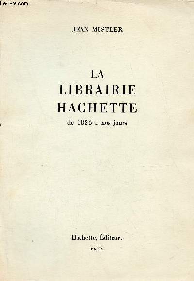 La librairie Hachette de 1826  nos jours.
