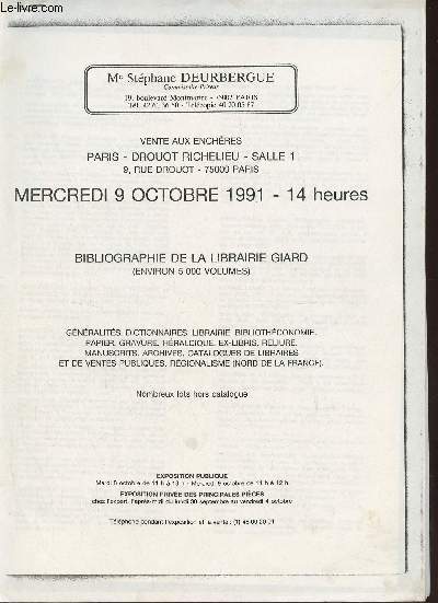 Catalogue de ventes aux enchres - Bibliographie de la Librairie Giard (environ 5000 volumes) - Drouot Richelieu - 9 octobre 1991.