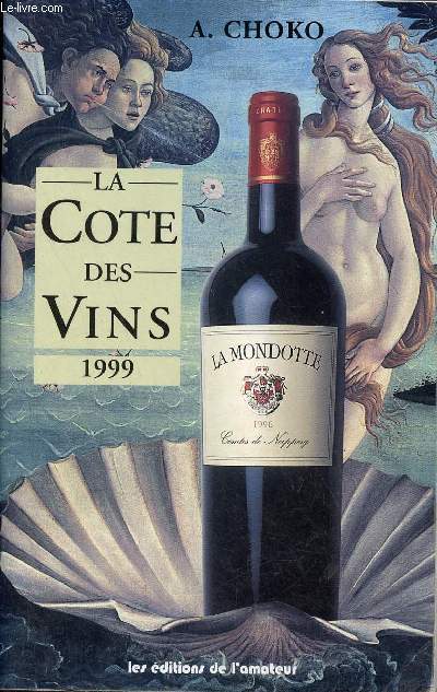 La cte des vins 1999.