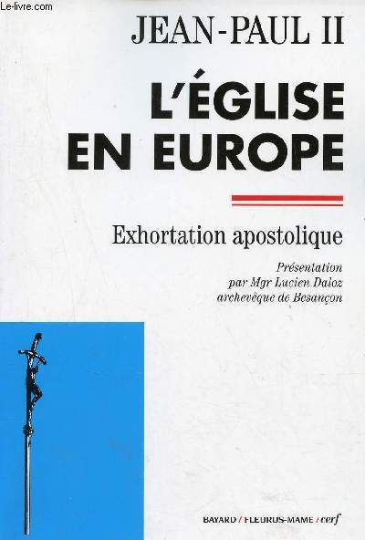 L'Eglise en Europe - Exhortation apostolique - Collection Documents d'Eglise.
