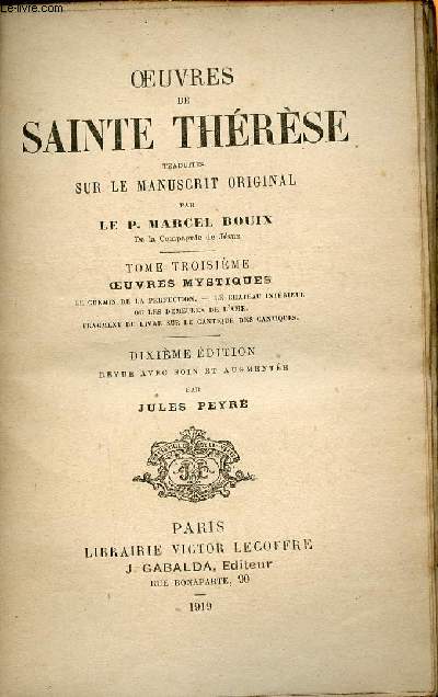 Oeuvres de Sainte Thrse traduites sur le manuscrit original - Tome 3 : Oeuvres mystiques - 10e dition.