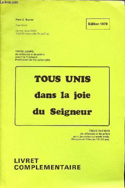 Tous unis dans la joie du seigneur - Livret complmentaire - Edition 1979.