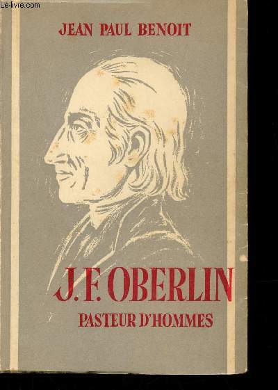 J.F.Oberlin pasteur d'hommes.