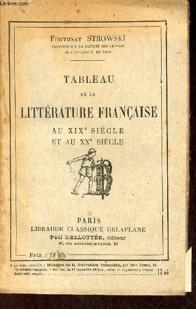 Tableau de la littrature franaise au XIXe sicle et au XXe sicle.