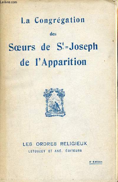 Les ordres religieux - La Congrgation des Soeurs de Saint-Joseph de l'Apparition.