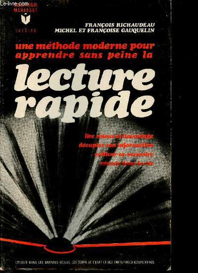 Une mthode moderne pour apprendre sans peine la lecture rapide - Collection Bibliothque Marabout Service n102.