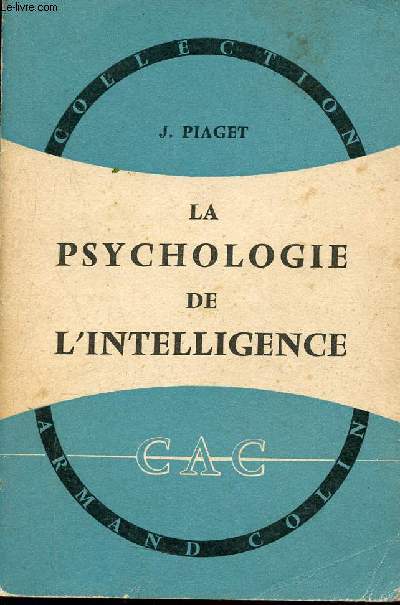 La psychologie de l'intelligence - 9e dition - Collection Armand Colin n249 section de philosophie.