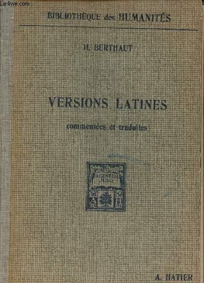Versions latines commentes et traduites III - Collection Bibliothque des humanits.